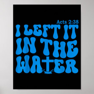 Poster Baptême d'eau Actes 2_38 Chrétien