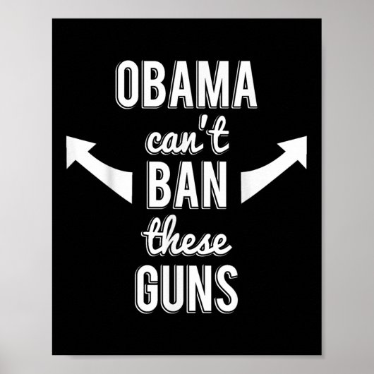 Poster Barack Obama ne peut pas interdire ces armes (Devant)