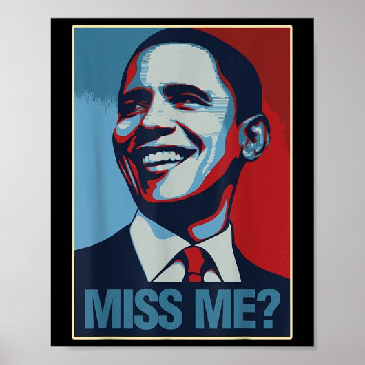 Poster Barack Obama Portrait Miss Me Citation Libéral Dém (Devant)