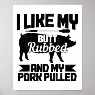 Poster Barbecue Grill Butt Rubbed Et Mon Porc Pulvérisé