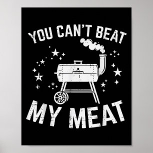 Poster Barbecue Vous Ne Pouvez Pas Battre Ma Viande Drôle