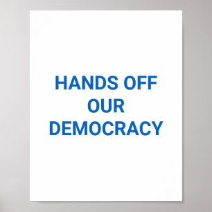 POSTER BAS LES PATTES DE NOTRE DÉMOCRATIE