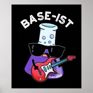 Poster Base ist Funny Chimie Pun Dark BG