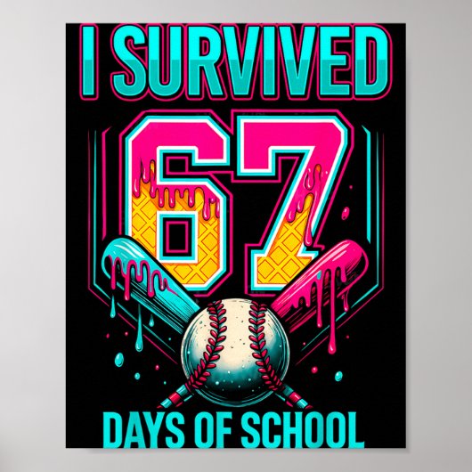 Poster Baseball Drip Number 67 I Survived 67 Days Of Scho (Devant)