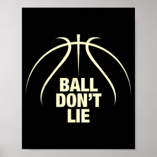 Poster Basket-ball Ball Don't Lie