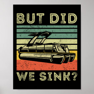 Poster Bateau Mais avons-nous coulé Drôle d'homme Pontoon