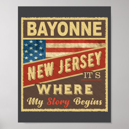 Poster Bayonne Nj Its Where My Story Begins _1 (Devant)