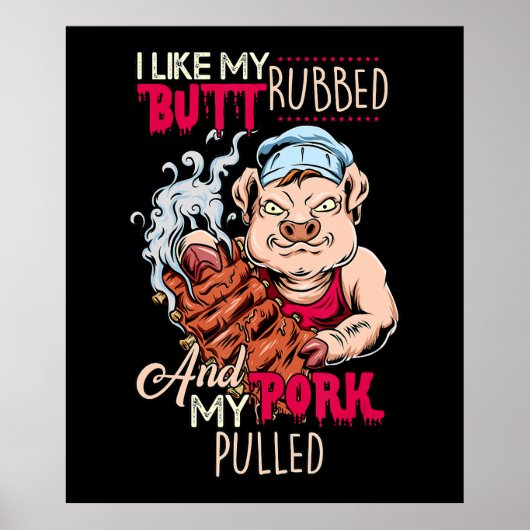 Poster BBQ|BBQ Grillmaster Like Butt Rubbed & Pork Pulbbe (Devant)