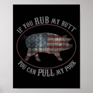 Poster Bbq Patriotique Rub My Butt Pull My Pork Drôle T S