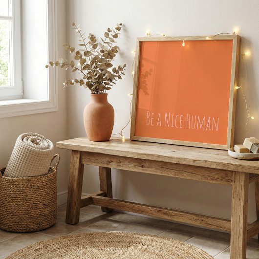 Poster Be a Nice Human Kindness Sayings Pink Orange