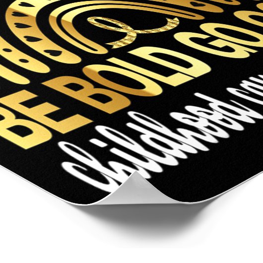 Poster Be Bold Go Gold For Chilhood Cancer Awareness Mot (Coin)
