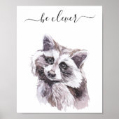 Poster Be Clever Raccoon Nursery Child Woodland (Devant)