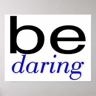 Poster Be Daring Blue
