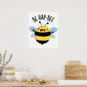 Poster Be Hap-bee Funny Bee Pun (Cuisine)