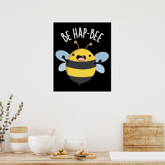 Poster Be Hap-bee Funny Bee Pun Dark BG (Cuisine)