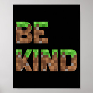 Poster Be Kind Boys Ados Enfants Pixel Vidéo Jeu Kindness