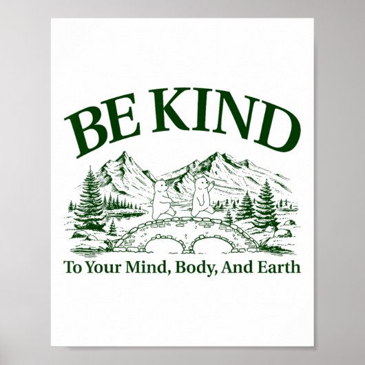 Poster Be Kind To Your Mind Body And Earth Motivation  (Devant)