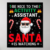 Poster Be Nice To The Activity Istant Santa Is Watching X (Devant)