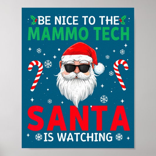 Poster Be Nice To The Mammo Tech Santa Is Watching Christ (Devant)