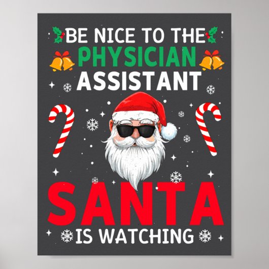 Poster Be Nice To The Physician Istant Santa Is Watching  (Devant)