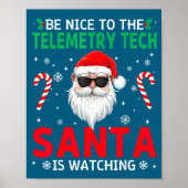 Poster Be Nice To The Telemetry Tech Santa Is Watching Ch (Devant)