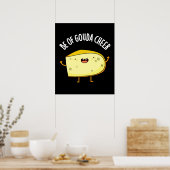Poster Be Of Gouda Cheer Funny Cheese Pun Dark BG (Cuisine)