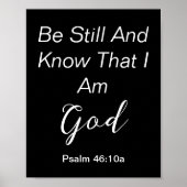Poster Be Still Psalm Simple Black White Christian Citati (Devant)