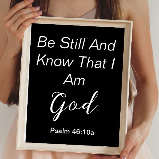 Poster Be Still Psalm Simple Black White Christian Citati