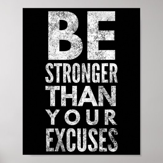 Poster Be Stronger Than Your Excuses (Devant)