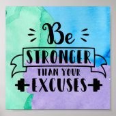Poster Be Stronger Than Your Excuses (Devant)