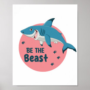 Poster Be the Beast Kawaii Happy Blue Shark on Pink