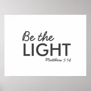 Poster Be the Light   Matthew 5:14 Bible Verse Christian
