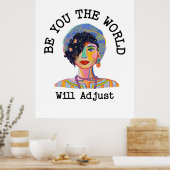 Poster Be You the World Will Adjust (Cuisine)