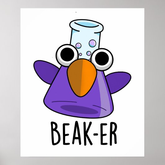 Poster Beak-er Blague drôle de chimie Pun  (Devant)