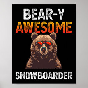 Poster Bear y Awesome Snowboarder Joke Snowboard Rider Sn