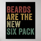 Poster Beards Are The New Six Pack Funny Bearded Men  (Devant)