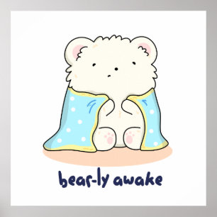 Poster Bearly Awake Funny Sleepy Bear Pun