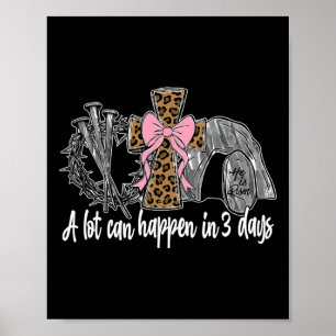 Poster Beaucoup De Choses Peuvent Se Produire En 3 Jours 