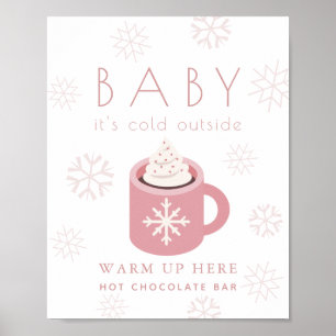 Poster Bébé C'est rose froid Hot Chocolate Bar Signal