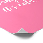 Poster Bébé Il fait froid dehors, Snowman rose (Coin)