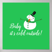 Poster Bébé Il fait froid dehors, Snowman vert (Devant)