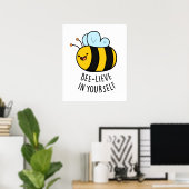 Poster Bee-lieve en toi amusant Bee Pun (Bureau à domicile)