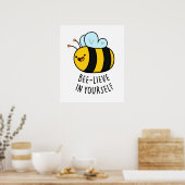 Poster Bee-lieve en toi amusant Bee Pun (Cuisine)