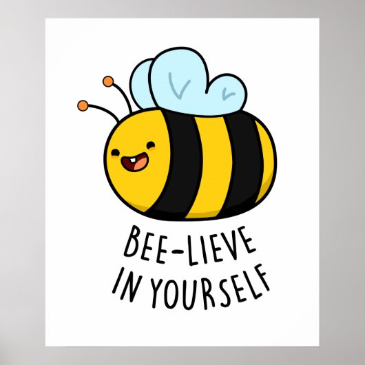 Poster Bee-lieve en toi amusant Bee Pun (Devant)