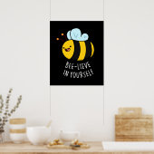 Poster Bee-lieve in Yourself Funny Bee Pun Dark BG (Cuisine)