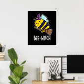 Poster Bee-sorcière Funny Bee Pun Dark BG (Bureau à domicile)