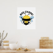 Poster Bee-zarre Funny Bizarre Bee Pun (Cuisine)