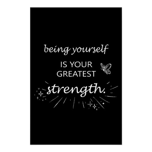 Poster Being Yourself Is Your Greatest Strength (Devant)