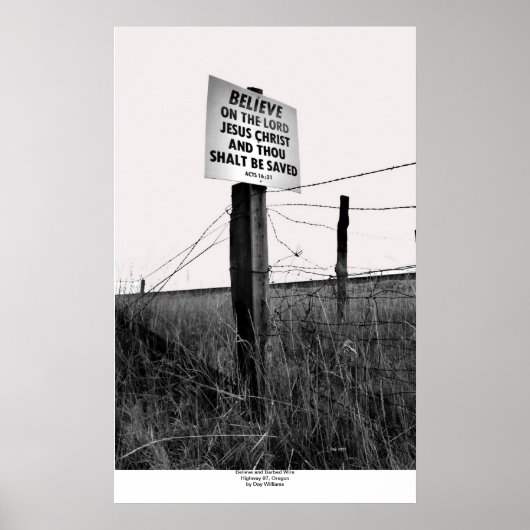 Poster Believe and Barbed Wire, Highway 97, Oregon (Devant)