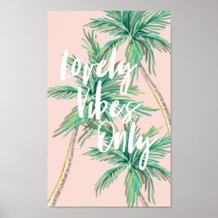 Poster Belles Vibes seulement Palmier tropical Paradis
